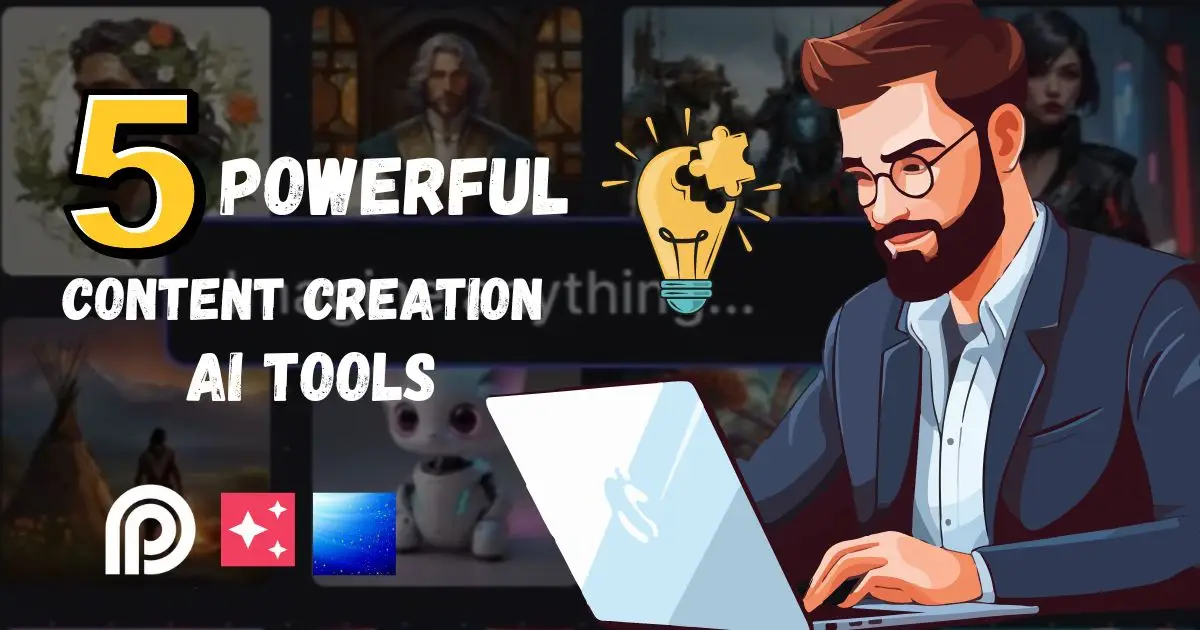 Unlock 5 best AI content creation Tools in 2024: For Content creator